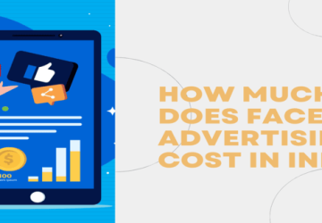 How Much Does Facebook Advertising Cost in India? (Latest 2025)