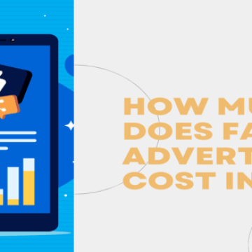 How Much Does Facebook Advertising Cost in India? (Latest 2025)